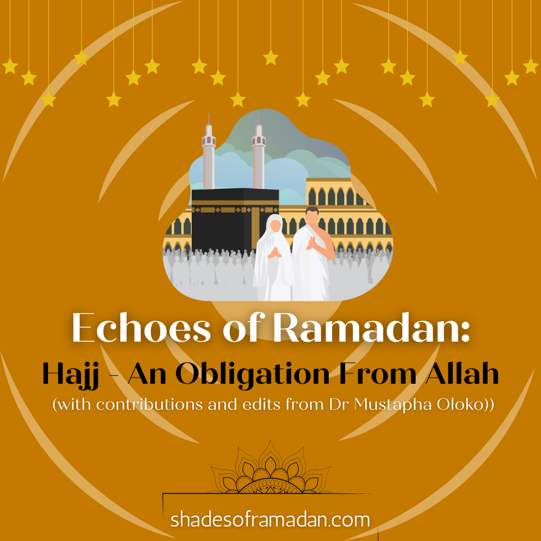 EOR: Hajj – An Obligation from Allah